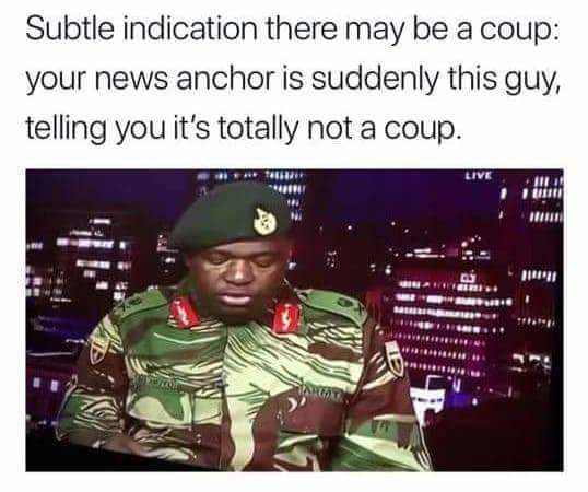 not a coup meme - Subtle indication there may be a coup your news anchor is suddenly this guy, telling you it's totally not a coup.