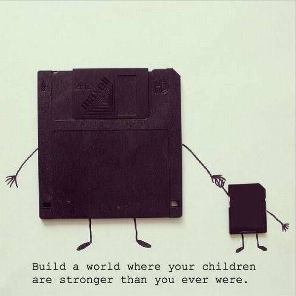 cute meme of computer disk holding hands with micro SD and message about building a world in which kids are stronger than you ever were