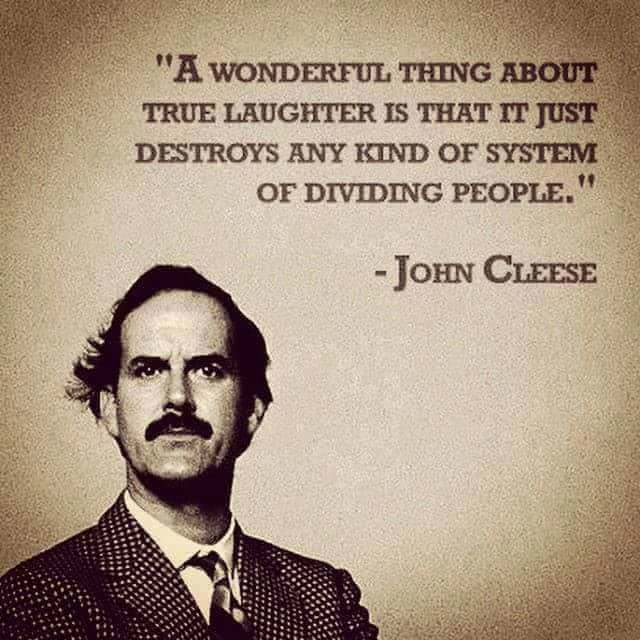 John Cleese quote about how laughter unites people