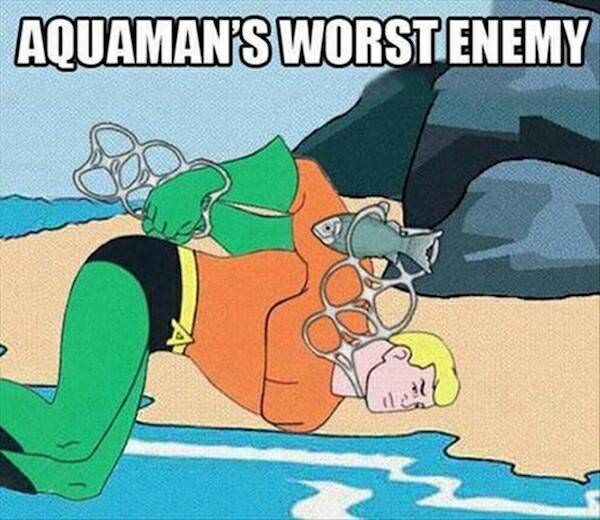 aquaman litter meme - Aquaman'S Worstenemy