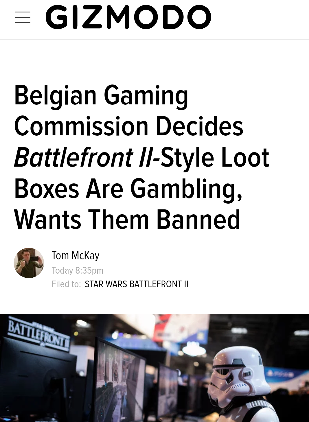 media - Gizmodo Belgian Gaming Commission Decides Battlefront IiStyle Loot Boxes Are Gambling, Wants Them Banned Tom McKay Today pm Filed to Star Wars Battlefront Ii