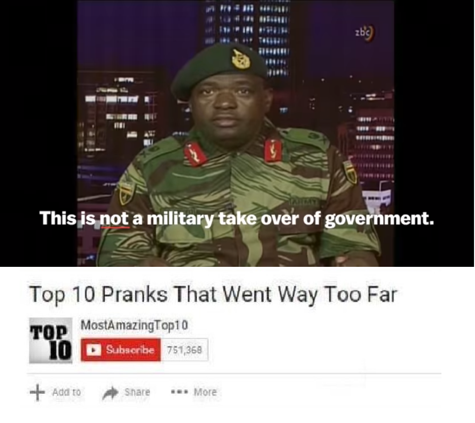 pranks that went too far meme - 10 To Thir This is not a military take over of government. Top 10 Pranks That Went Way Too Far Top MostAmazing Top10 Subscribe 751,368 Add to ... More