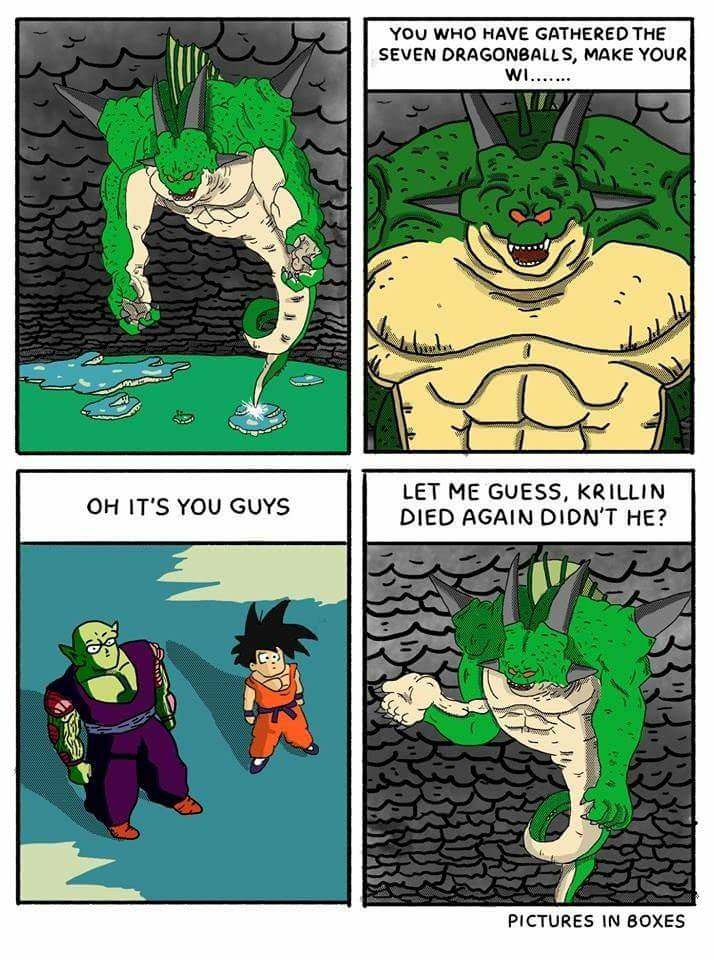 dragon ball krillin memes - You Who Have Gathered The Seven Dragonballs, Make Your Wi....... Oh It'S You Guys Let Me Guess, Krillin Died Again Didn'T He? Pictures In Boxes