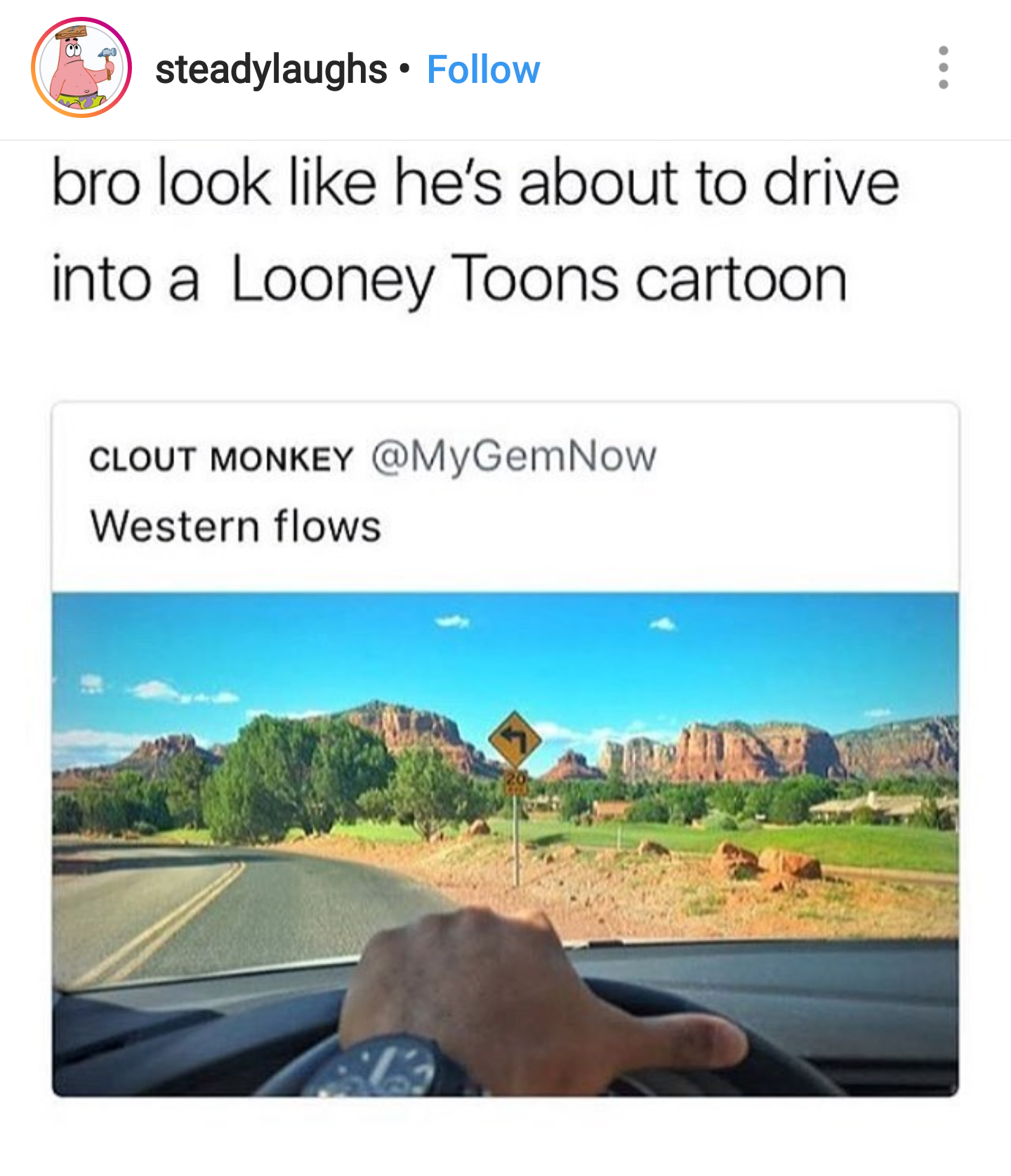 kik meme background - steadylaughs. bro look he's about to drive into a Looney Toons cartoon Clout Monkey Western flows