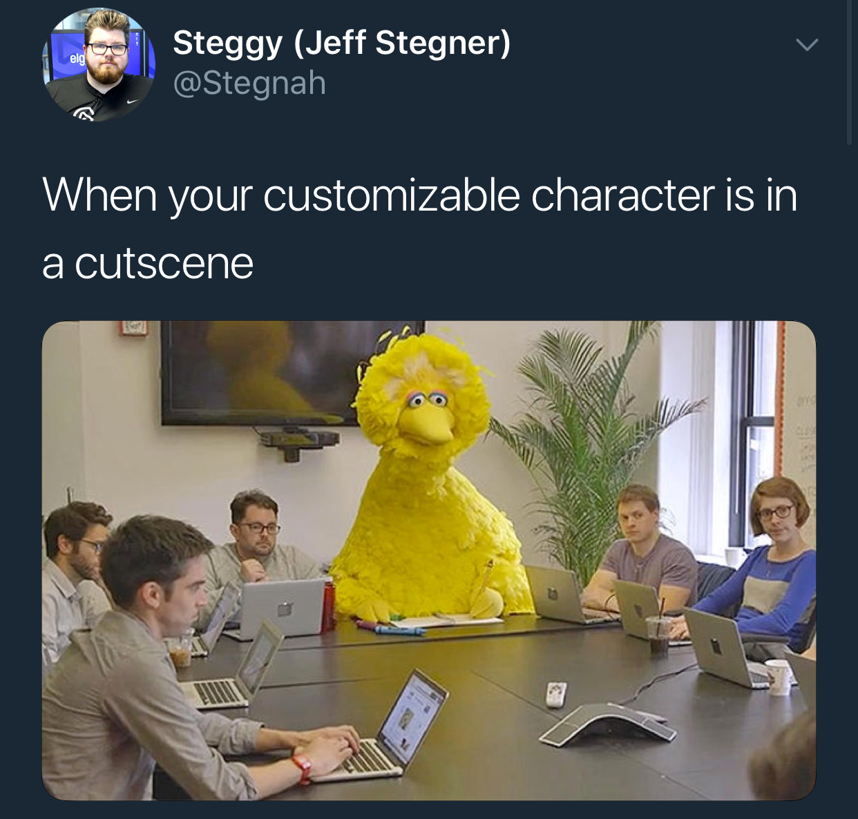 meme big bird - Steggy Jeff Stegner When your customizable character is in a cutscene