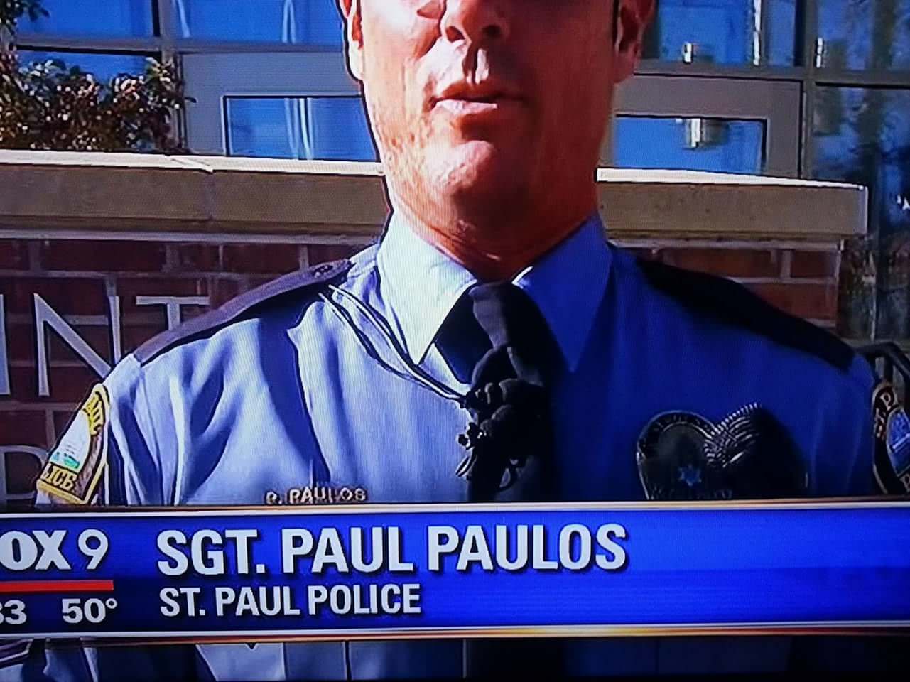 born for this job - Q.PAULO8 OX9 Sgt. Paul Paulos 3 50 St. Paul Police