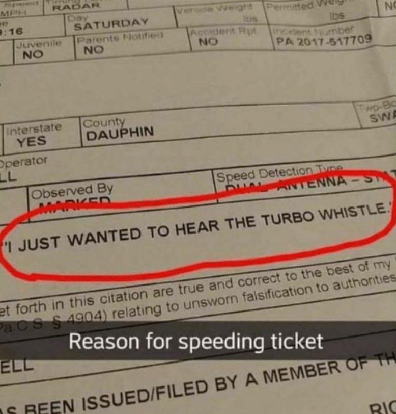 reddit speeding ticket - Radar Permitted Wes Ng lbs 16 Juvenile No Saturday Parents Notified Acodent No n tomber Pa 2017517709 No Swa County Dauphin Interstate Yes Operator Observe.cn Speed Detection Tenna "Just Wanted To Hear The Turbo Whistle et forth i