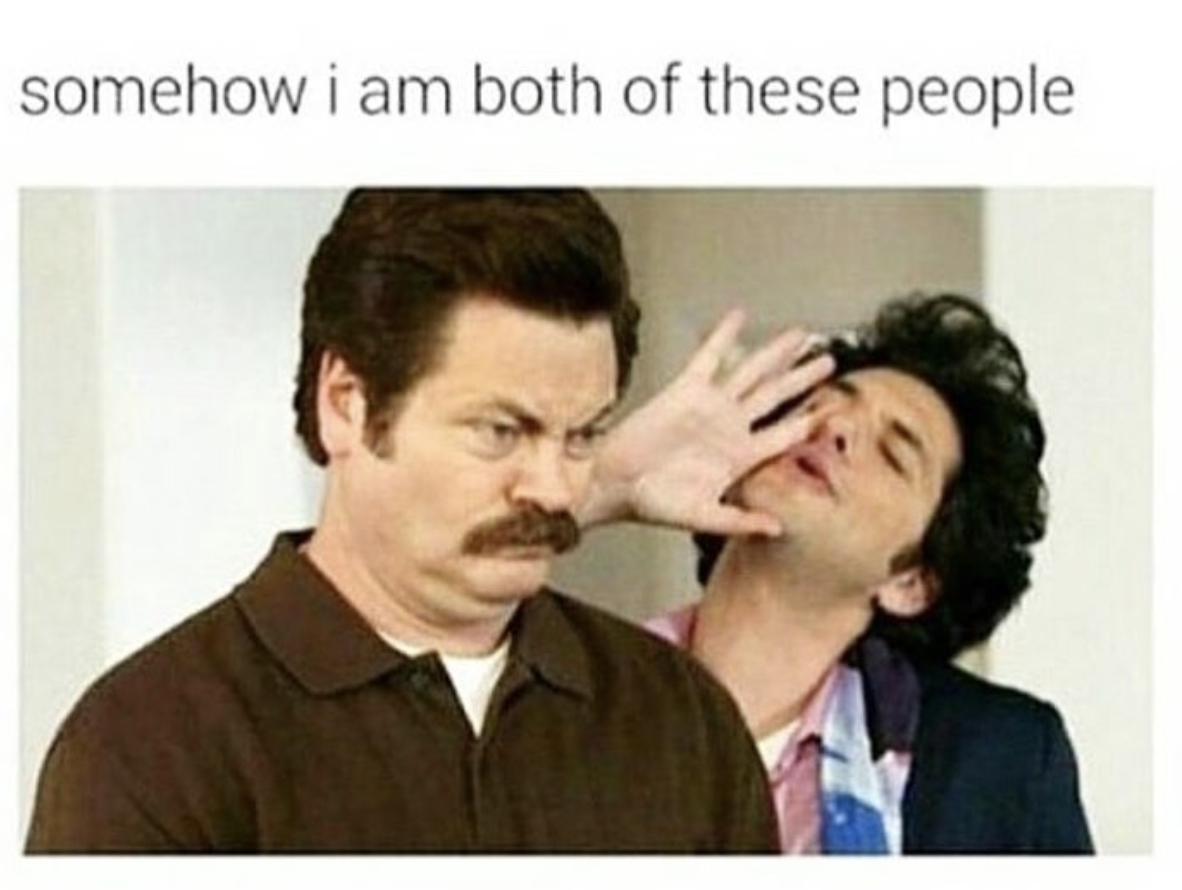 john ralphio ron swanson - somehow i am both of these people