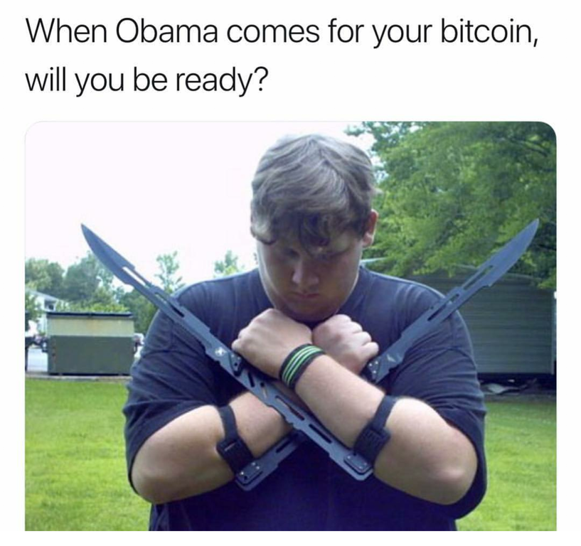 teleports behind you memes - When Obama comes for your bitcoin, will you be ready?