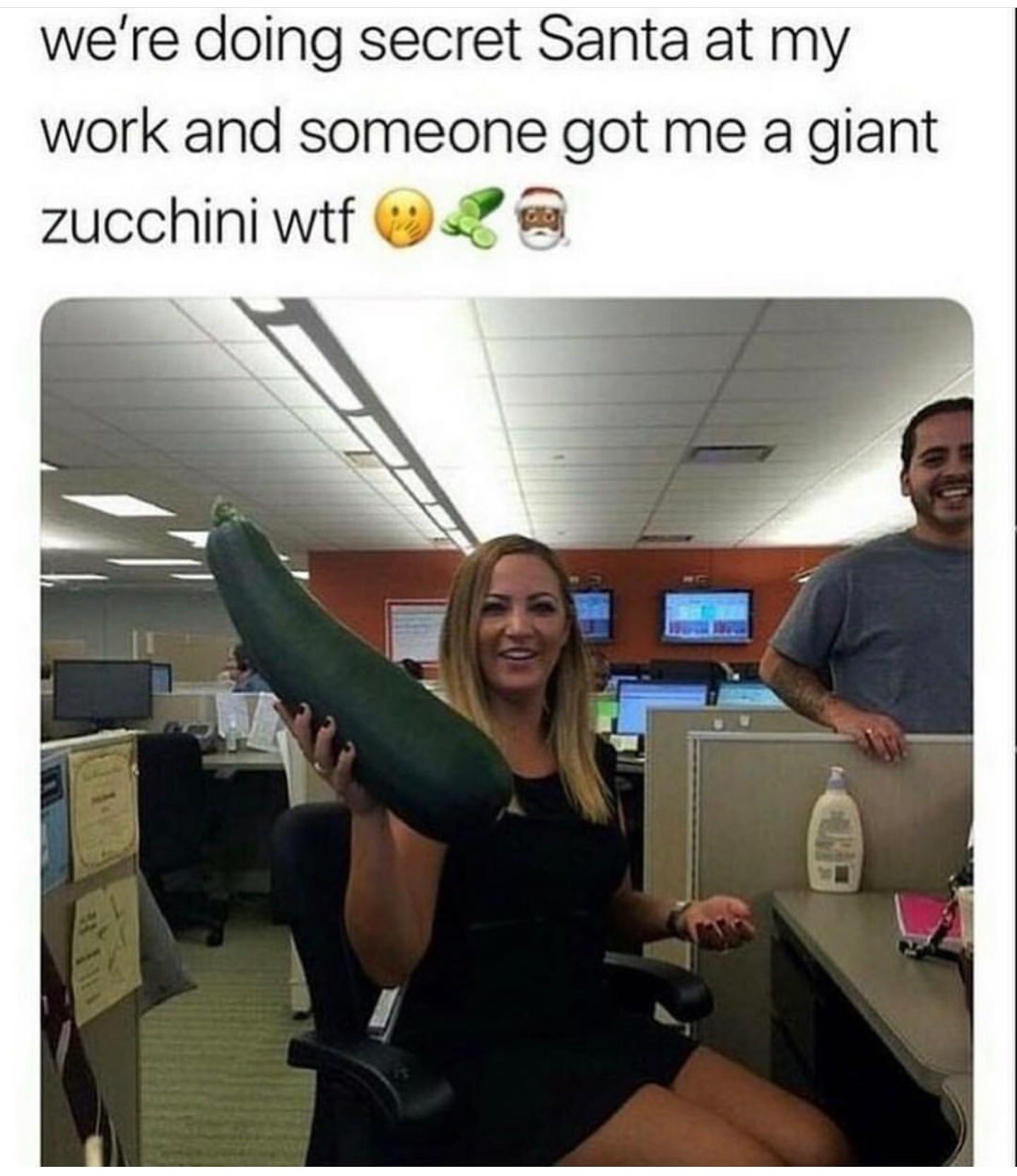 big zucchini meme - we're doing secret Santa at my work and someone got me a giant zucchini wtf