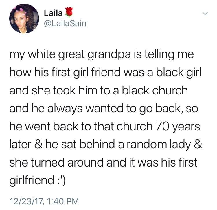 digibro twitter loli - Laila Sain my white great grandpa is telling me how his first girl friend was a black girl and she took him to a black church and he always wanted to go back, so he went back to that church 70 years later & he sat behind a random la