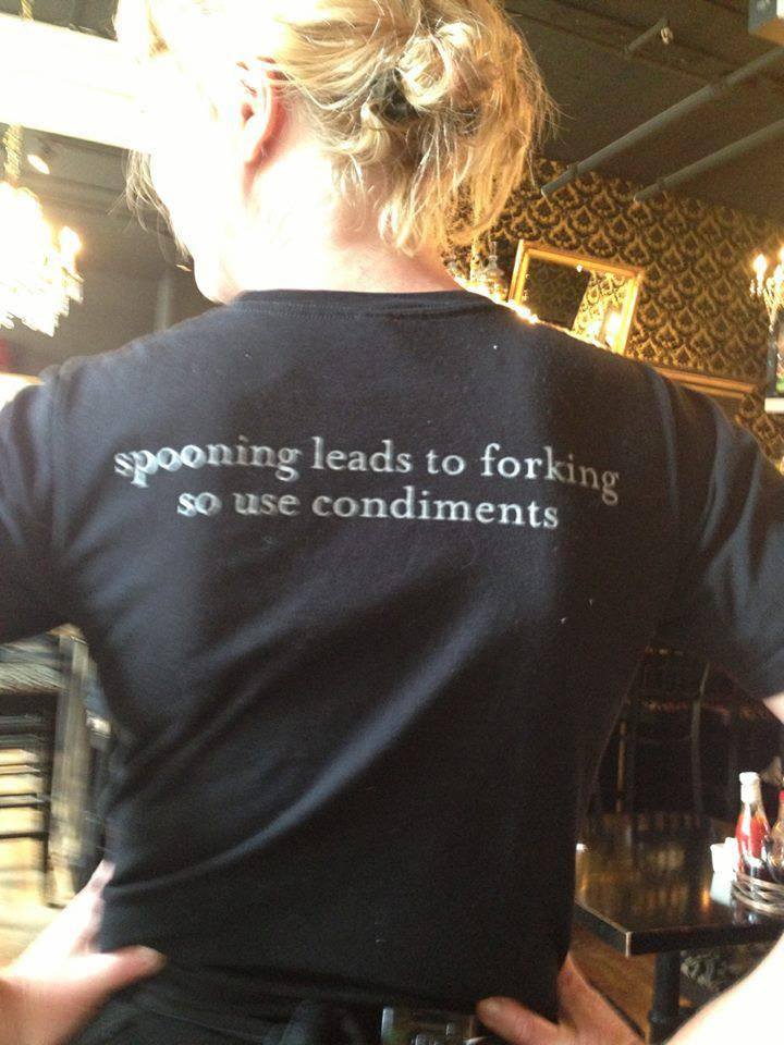 cute sayings for waitress work shirts - Sli on Sic Le SL32 Alla Cisi spooning leads to forkind so use condiments
