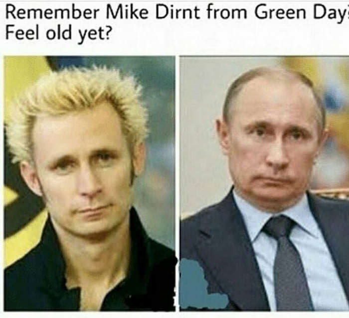 feel old yet meme - Remember Mike Dirnt from Green Day Feel old yet?