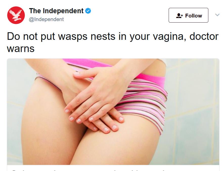 thigh - The Independent Do not put wasps nests in your vagina, doctor warns