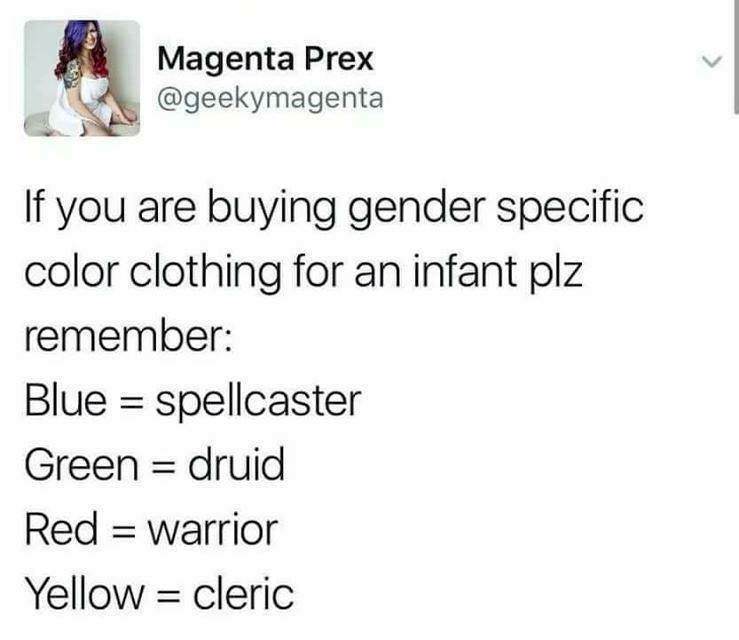 red is for warrior blue for spellcaster - Magenta Prex If you are buying gender specific color clothing for an infant plz remember Blue spellcaster Green druid Red warrior Yellow cleric
