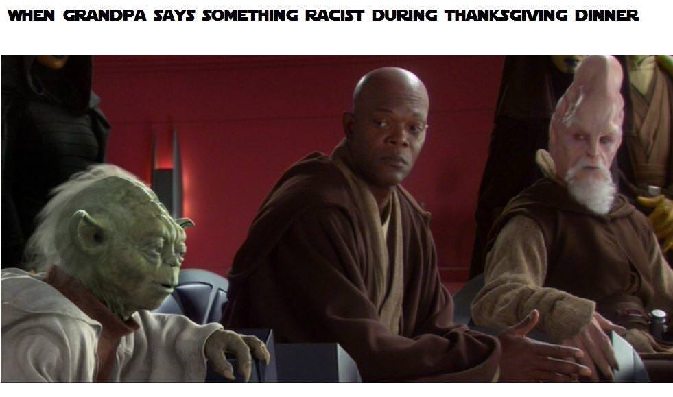 When Grandpa Says Something Racist During Thanksgiving Dinner