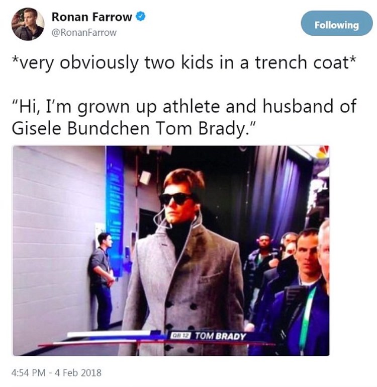 tom brady super bowl outfit meme - Ronan Farrow Farrow ing very obviously two kids in a trench coat "Hi, I'm grown up athlete and husband of Gisele Bundchen Tom Brady." Wir On 12 Tom Brady