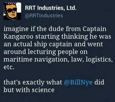 sky - Rrt Industries, Ltd. imagine if the dude from Captain Kangaroo starting thinking he was an actual ship captain and went around lecturing people on maritime navigation, law, logistics, etc. that's exactly what did but with science
