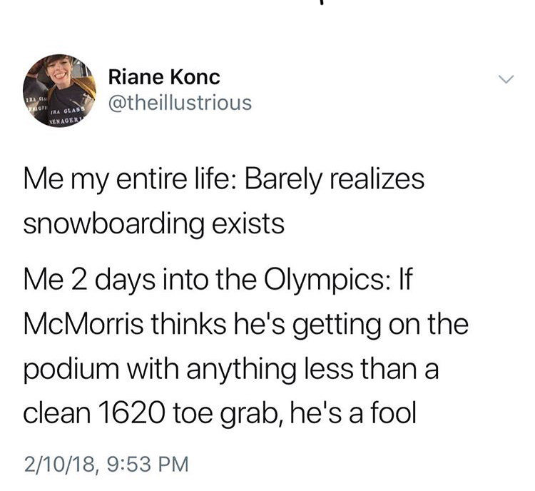 clary and jace quotes - Riane Konc Ira Glass Menacer Me my entire life Barely realizes snowboarding exists Me 2 days into the Olympics If McMorris thinks he's getting on the podium with anything less than a clean 1620 toe grab, he's a fool 21018,