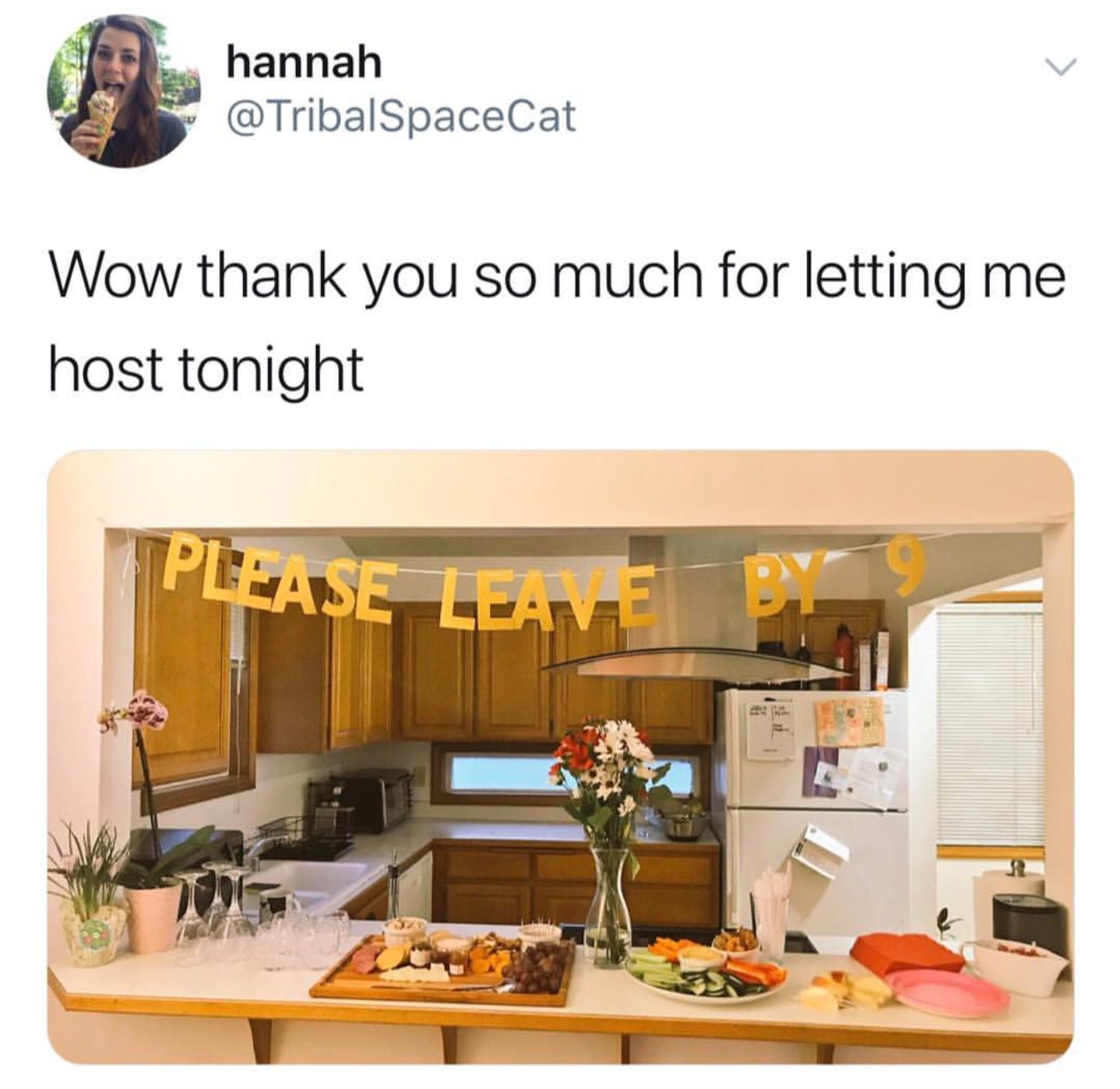 please leave by 9 meme - hannah Wow thank you so much for letting me host tonight Pelaseteana