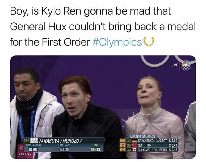 kylo ren hux - Boy, is Kylo Ren gonna be mad that General Hux couldn't bring back a medal for the First Order Live L Oar 206 TarasovaMorozov Short Program Free Skate 81.68 143.25 Kiss & Cry Current Standings 1 Gersavchenko Massot 235.90 2CHNI Sui Han 235.