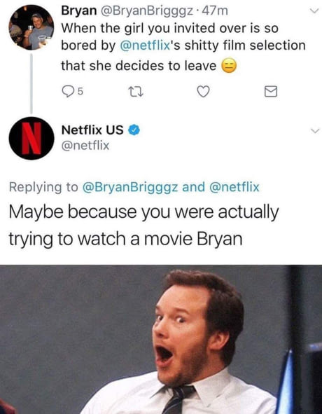 netflix bryan - Bryan Brigggz. 47m When the girl you invited over is so bored by 's shitty film selection that she decides to leave 95 Netflix Us and Maybe because you were actually trying to watch a movie Bryan