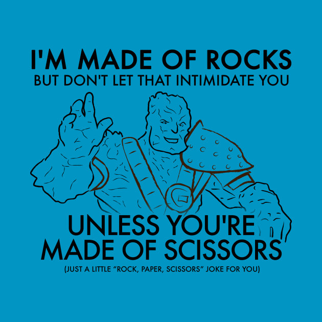 human behavior - I'M Made Of Rocks But Don'T Let That Intimidate You coc 1 Unless You'Re 7 Made Of Scissors Just A Little "Rock, Paper, Scissors" Joke For You
