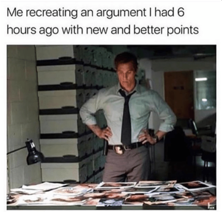 me recreating an argument - Me recreating an argument I had 6 hours ago with new and better points