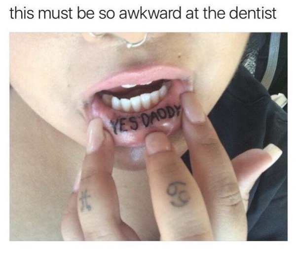 aesthetic lip tattoo - this must be so awkward at the dentist Es Daddy 69