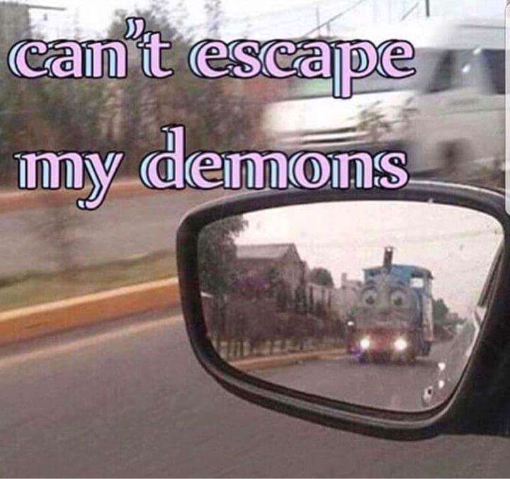 can t escape my demons - can't escape imy demons