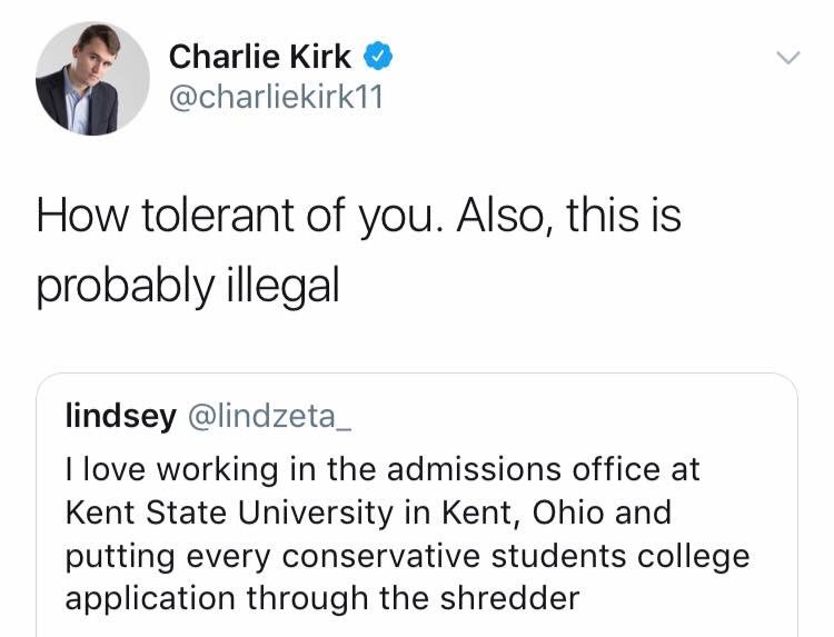 lindzeta kent state - Charlie Kirk How tolerant of you. Also, this is probably illegal lindsey Llove working in the admissions office at Kent State University in Kent, Ohio and putting every conservative students college application through the shredder