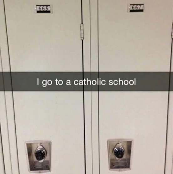 go to a catholic school locker meme - Cgt I go to a catholic school