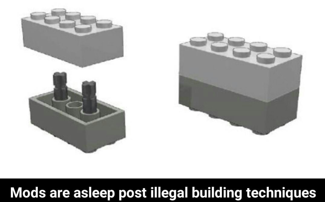 mods are asleep post illegal building techniques - Mods are asleep post illegal building techniques