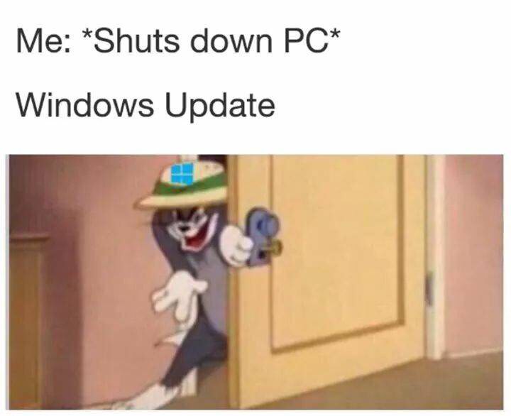 memes  - windows update meme - Me Shuts down Pc Windows Update