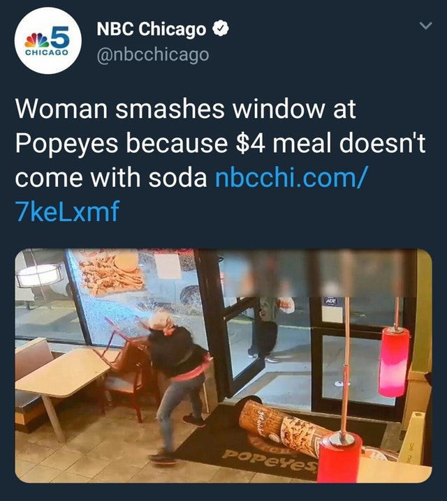popeyes biscuit meme - Nbc Chicago Chicago Woman smashes window at Popeyes because $4 meal doesn't come with soda nbcchi.com ZkeLxmf POPeyes