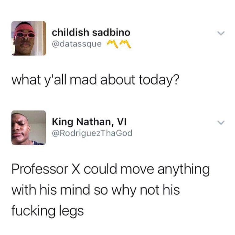 twitter anger directed at the fact the X-men Professor X could move anything with his mind but not his legs