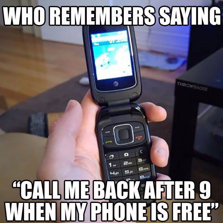 memes - flip phone texting - Who Remembers Saying Throwbacks "Call Me Back After 9 When My Phone Is Free