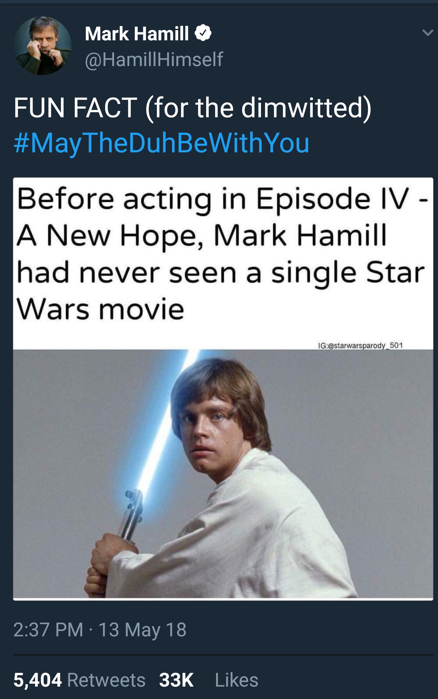 mark hamill never seen star wars - Mark Hamill Fun Fact for the dimwitted TheDuhBeWith You Before acting in Episode Iv A New Hope, Mark Hamill had never seen a single Star Wars movie Ig 13 May 18 5,404 33K