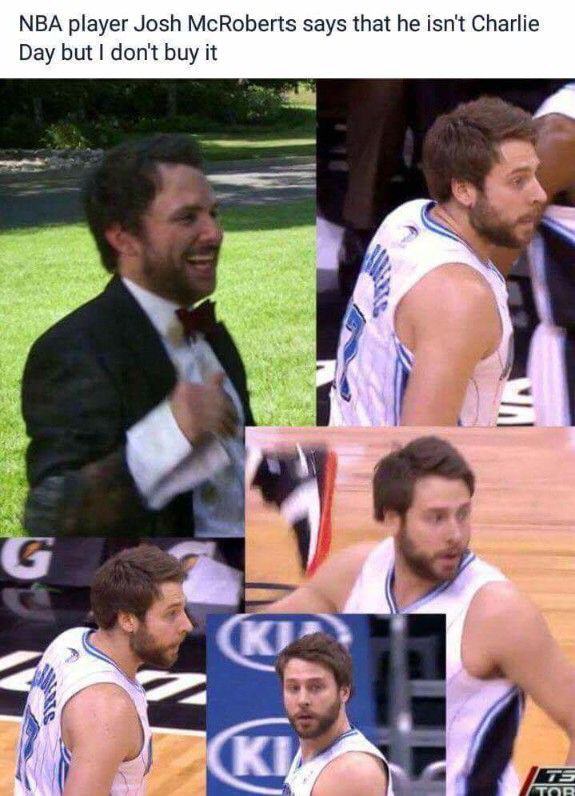 josh mcroberts charlie day - Nba player Josh McRoberts says that he isn't Charlie Day but I don't buy it Or