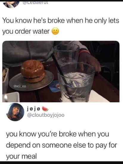 woman complaining her date can't afford to let her get anything but water and someone chimes in that she must be really poor if she needs someone else to buy her food