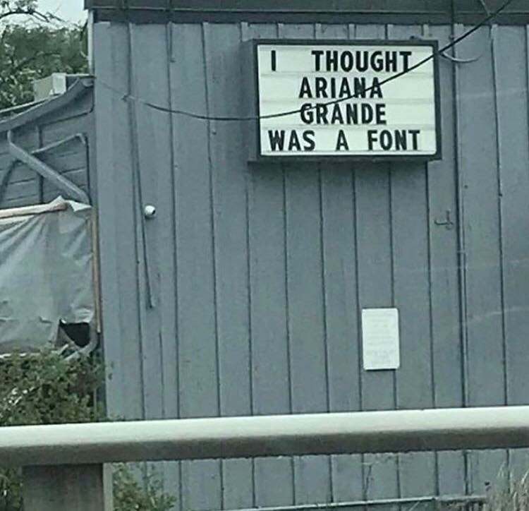 Font - I Thought Ariana Grande Was A Font
