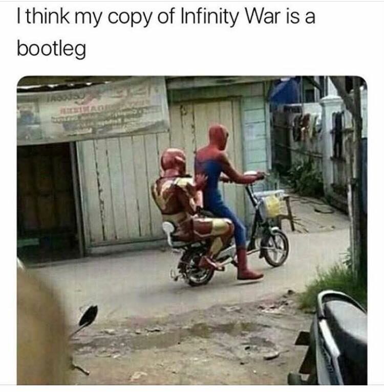 bootleg meme - I think my copy of Infinity War is a bootleg