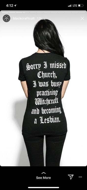 t shirt - 1 Lte blackcraftcult 17 Sorry I missed Church, I was busy practicing Witchcraft and becoming a Lesbian See More Y ...