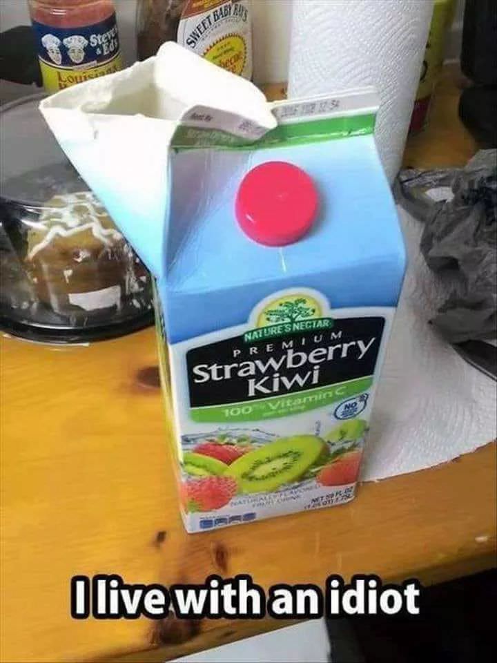 Humour - Sweet Bac Natures Nectar PREberry D StrawUM Kiwi 100 Olive with an idiot