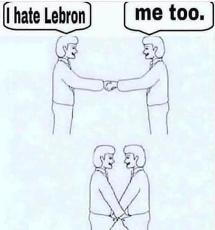 dank meme about hating lebron being so gay, not that there is anything wrong with that