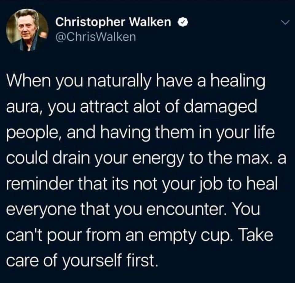 christopher walken twitter healing aura - Christopher Walken When you naturally have a healing aura, you attract alot of damaged people, and having them in your life could drain your energy to the max. a reminder that its not your job to heal everyone tha