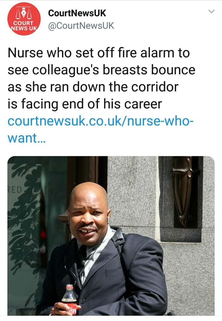 code blue hospital meme - CourtNewsUK Court News Uk Nurse who set off fire alarm to see colleague's breasts bounce as she ran down the corridor is facing end of his career courtnewsuk.co.uknursewho want...