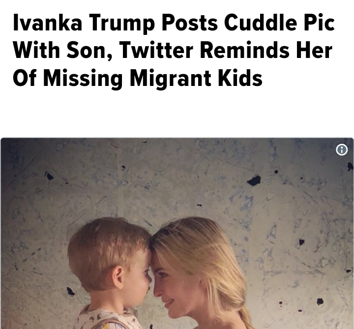 photo caption - Ivanka Trump Posts Cuddle Pic With Son, Twitter Reminds Her Of Missing Migrant Kids
