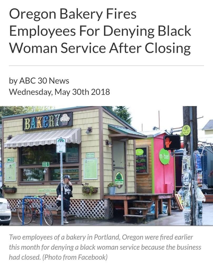 portland bakery fires 2 employees - Oregon Bakery Fires Employees For Denying Black Woman Service After Closing by Abc 30 News Wednesday, May 30th 2018 Bakteria Co Two employees of a bakery in Portland, Oregon were fired earlier this month for denying a b