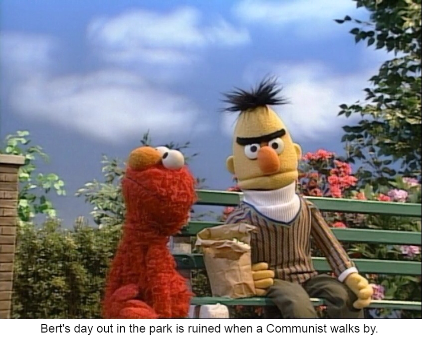 elmo memes - Bert's day out in the park is ruined when a Communist walks by.